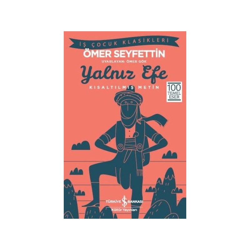 Yalnız Efe Kısaltılmış Metin