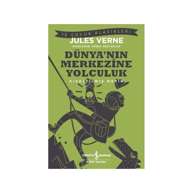 Dünyanın Merkezine Yolculuk Kısaltılmış Metin