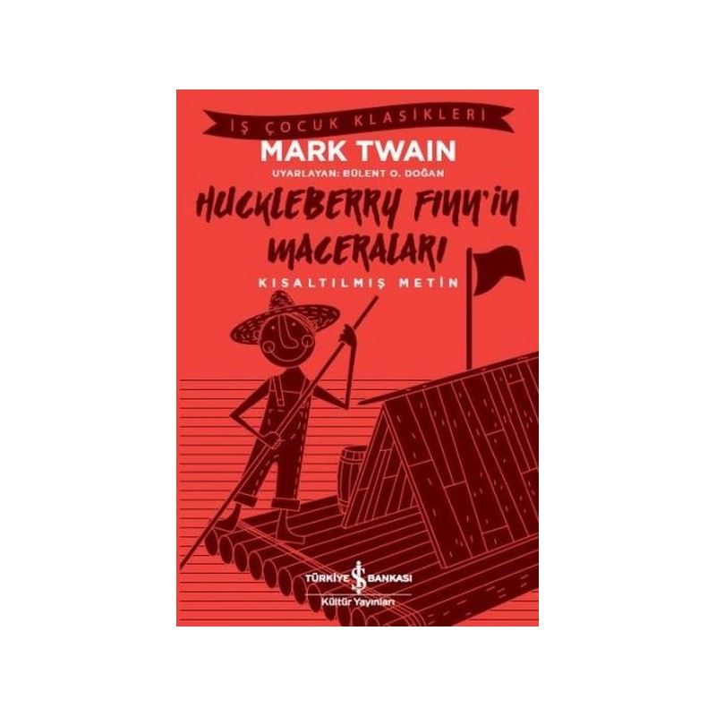 Huckleberry Finn'in Maceraları Kısaltılmış Metin