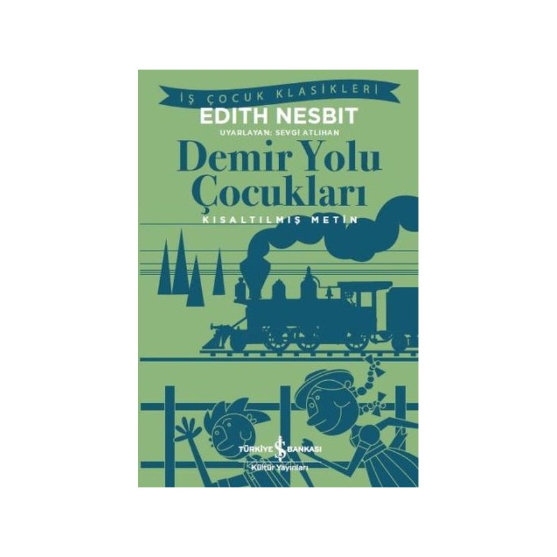 Demir Yolu Çocukları Kısaltılmış Metin