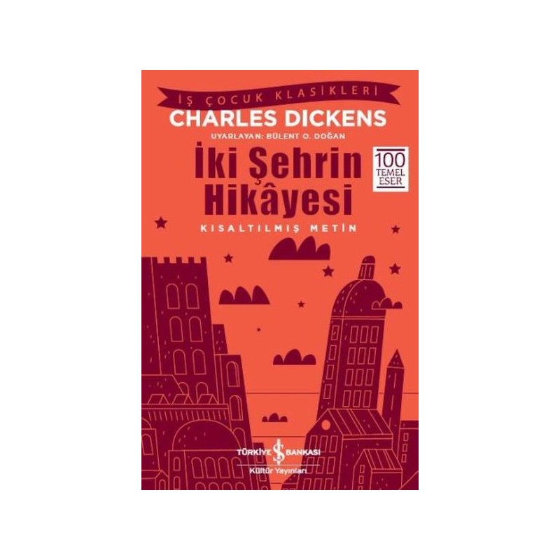 İki Şehrin Hikayesi Kısaltılmış Metin