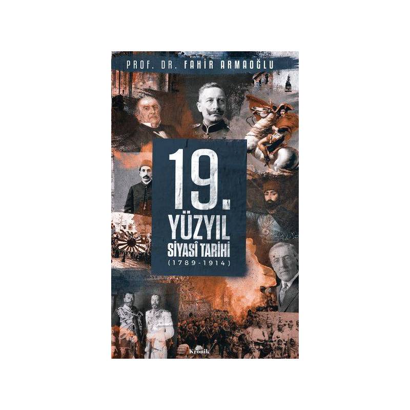 19. Yüzyıl Siyasi Tarihi, 1789 1914 Ciltli