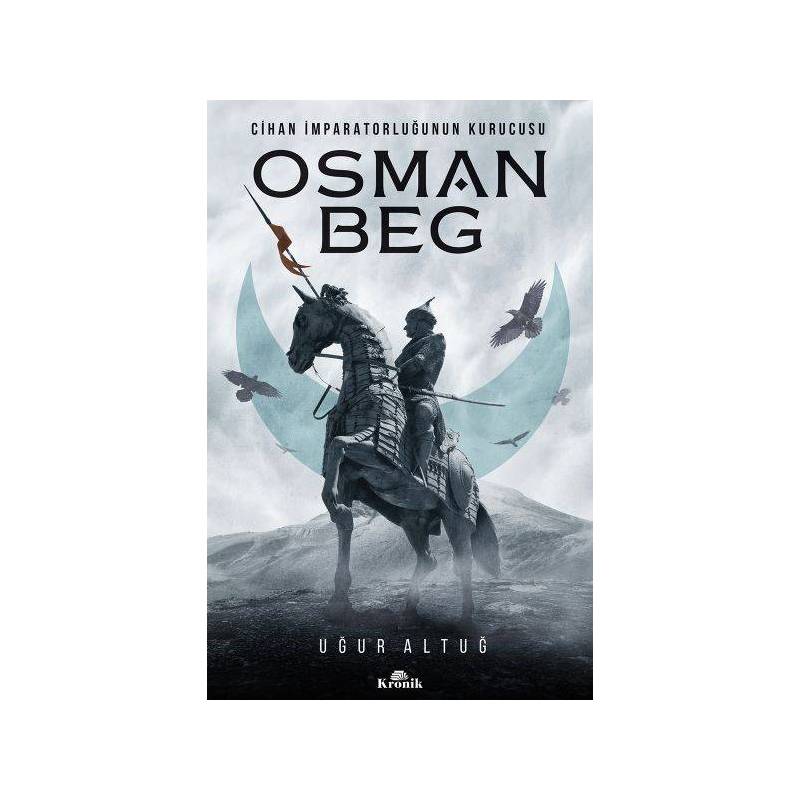 Cihan İmparatorluğunun Kurucusu Osman Beg