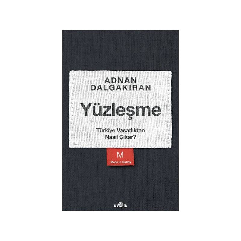 Yüzleşme Türkiye Vasatlıktan Nasıl Çıkar