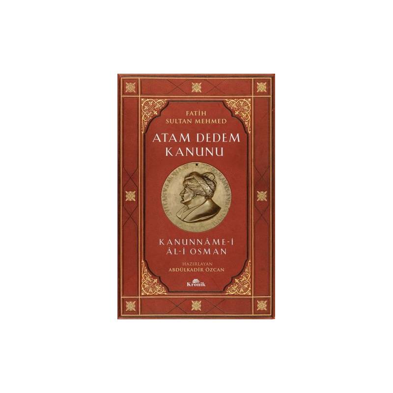 Fatih Sultan Mehmed Atam Dedem Kanunu