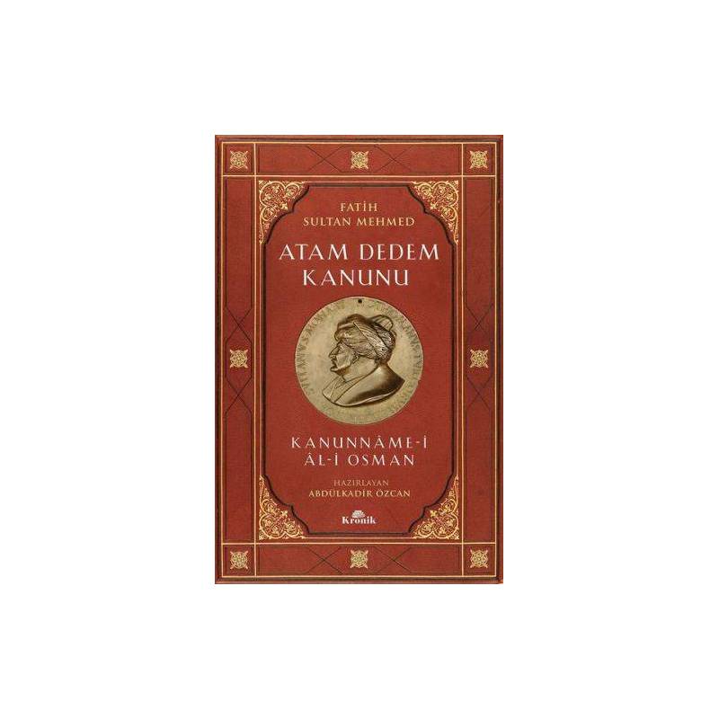 Fatih Sultan Mehmed Atam Dedem Kanunu