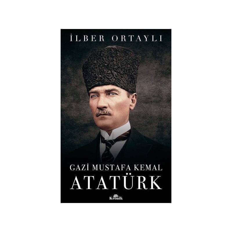 Gazi Mustafa Kemal Atatürk