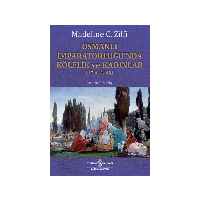 Osmanlı İmparatorluğu'nda Kölelik Ve Kadınlar