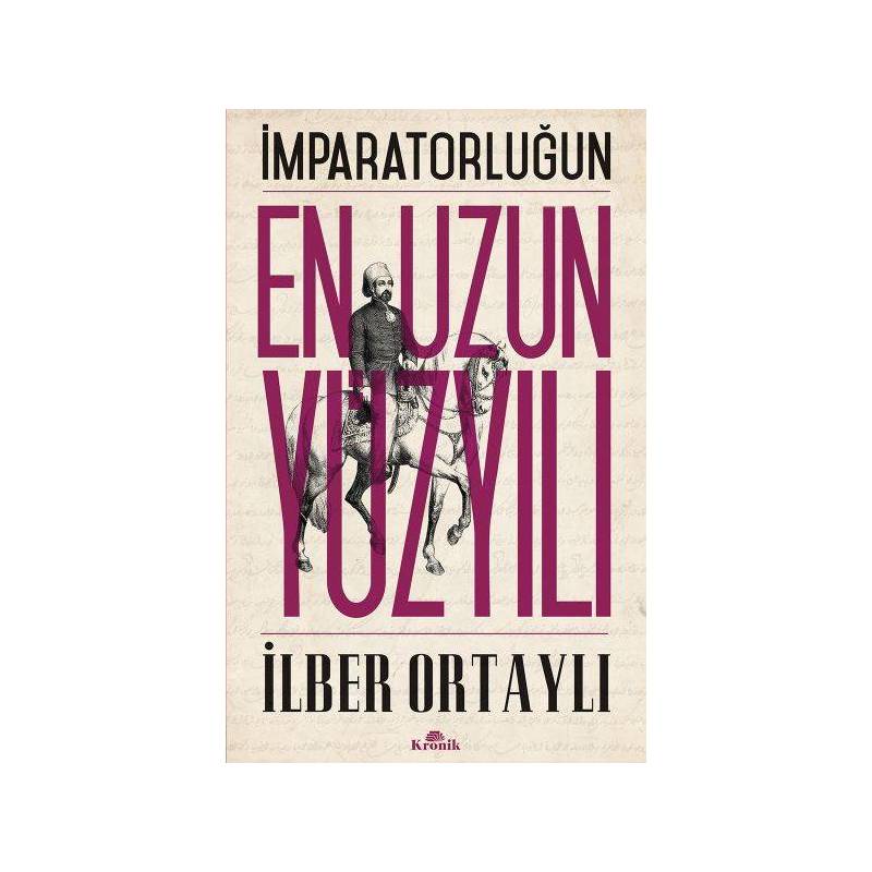 İmparatorluğun En Uzun Yüzyılı