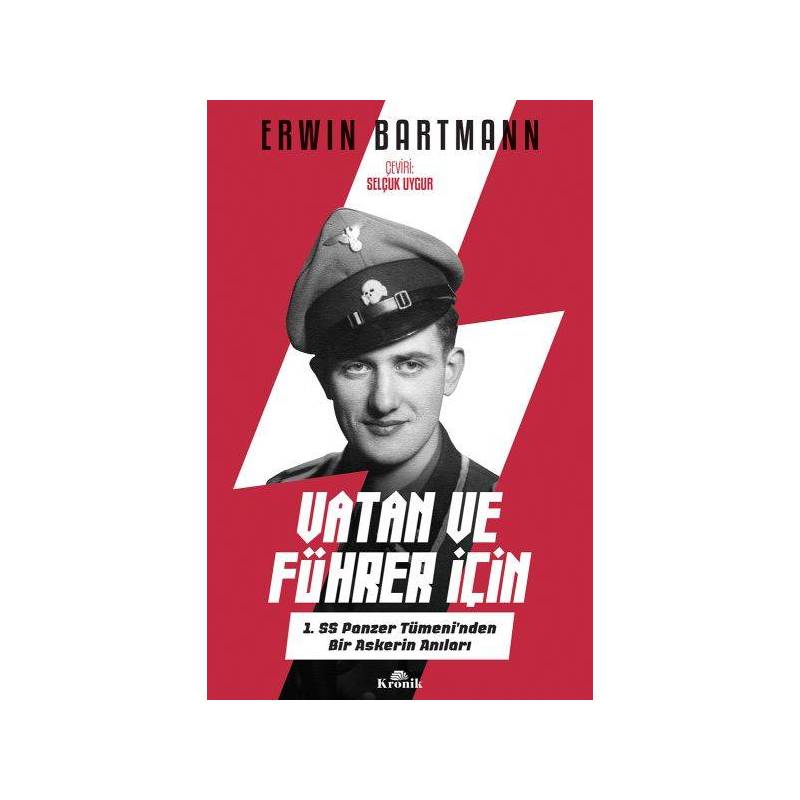 Vatan Ve Führer İçin 1. Ss Panzer Tümeni'nden Bir Askerin Anıları