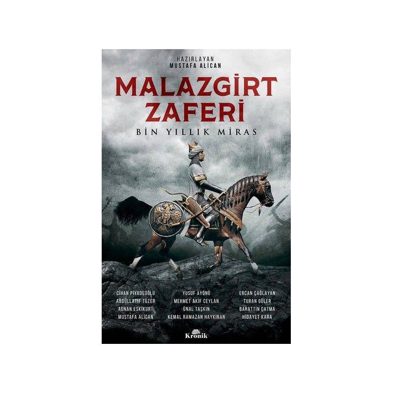Malazgirt Zaferi Bin Yıllık Miras Malazgirt Zaferi Bin Yıllık Miras