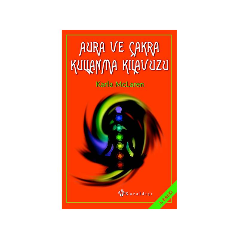 Aura Ve Çakra Kullanma Kılavuzu