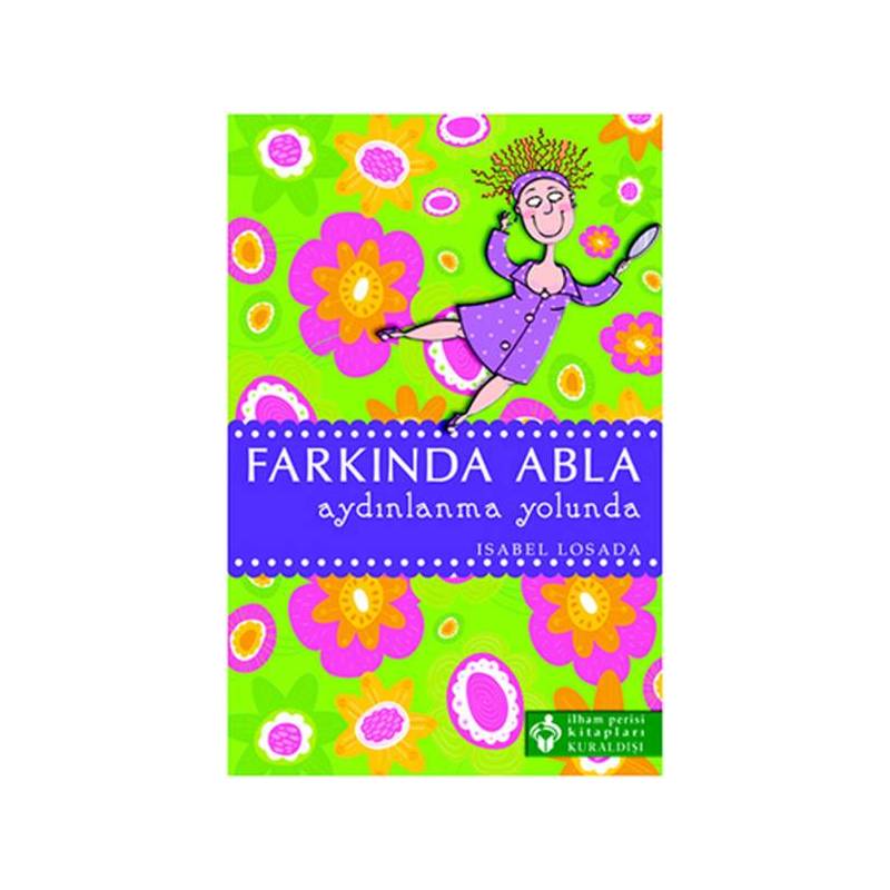 Farkında Abla Aydınlanma Yolunda