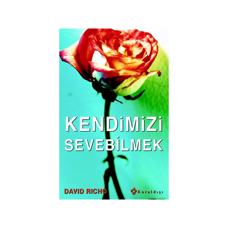 Kendimizi Sevebilmek
