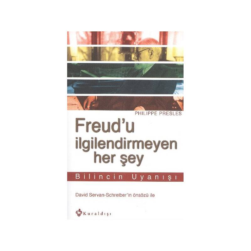 Freud'u İlgilendirmeyen Her Şey Bilincin Uyanışı