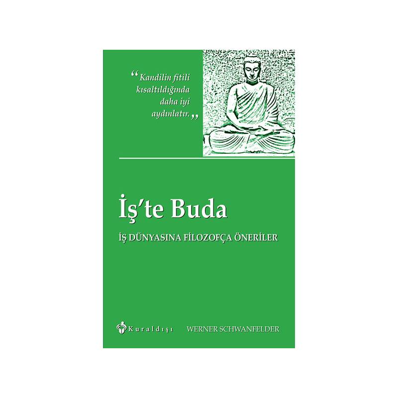 İş'te Buda İş Dünyasına Filozofça Öneriler