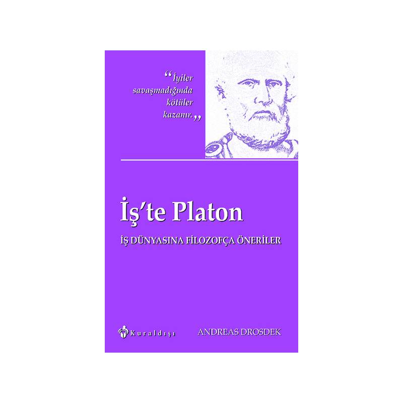 İş'te Platon İş Dünyasına Filozofça Öneriler