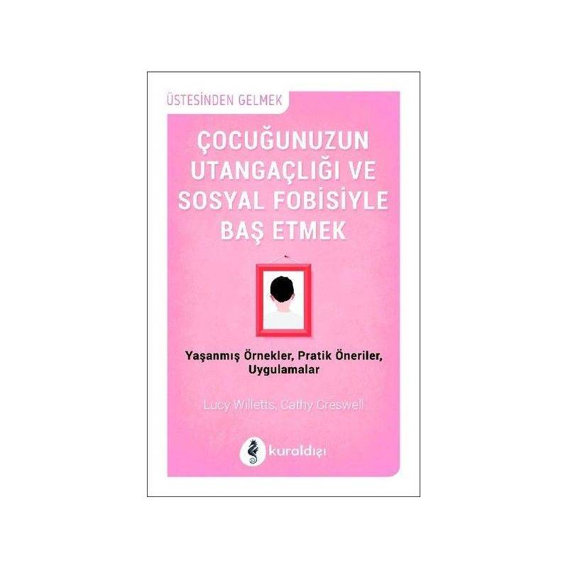 Çocuğunuzun Utangaçlığı Ve Sosyal Fobisiyle Başetmek