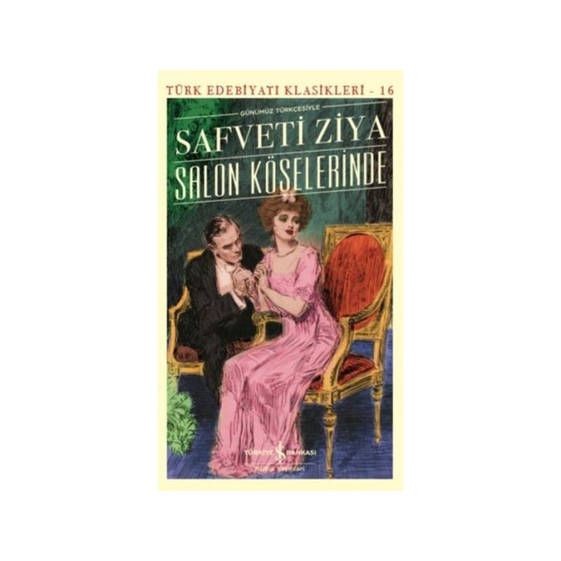 Salon Köşelerinde Günümüz Türkçesiyle Salon Köşelerinde Günümüz Türkçesiyle