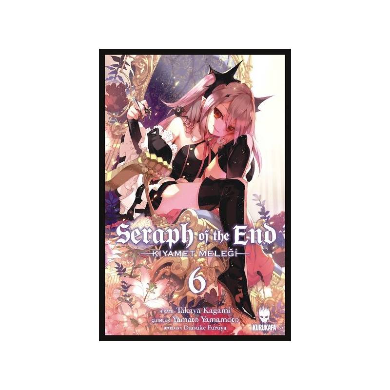 Seraph Of The End Kıyamet Meleği Cilt 6