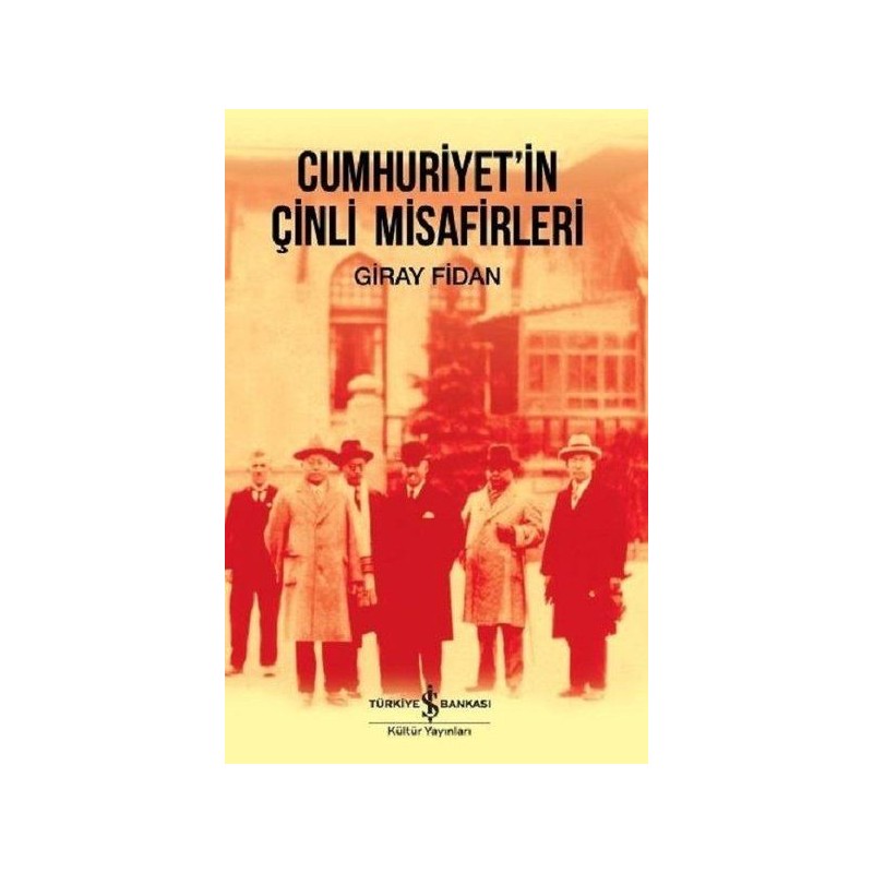 Cumhuriyet'in Çinli Misafirleri