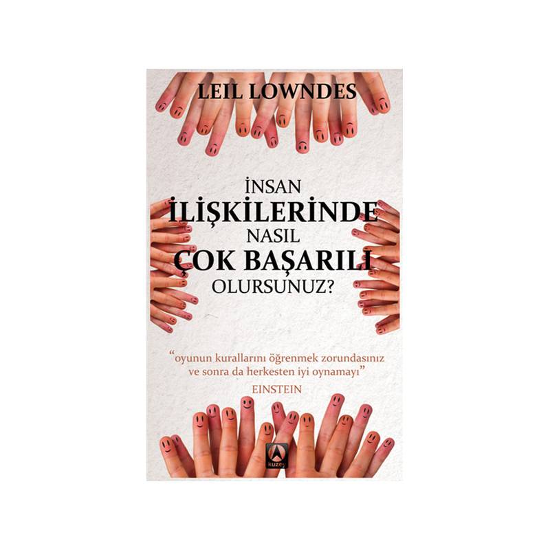 İnsan İlişkilerinde Nasıl Çok Başarılı Olursunuz