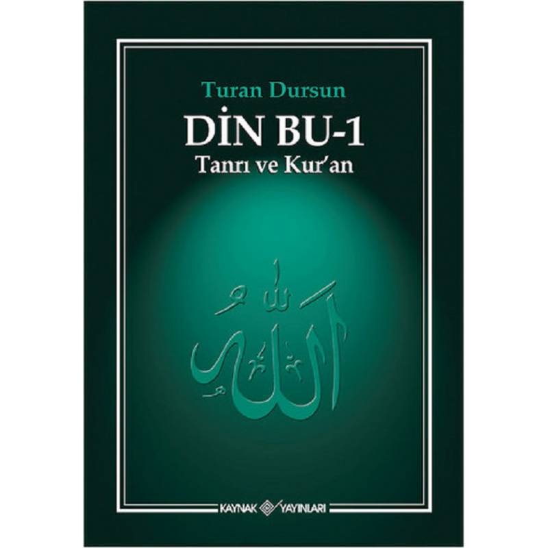 Din Bu - 1 / Tanrı ve Kur'an