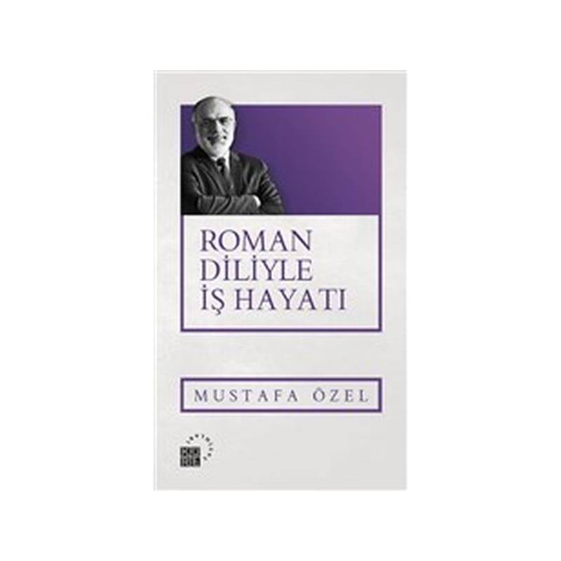 Roman Diliyle İş Hayatı