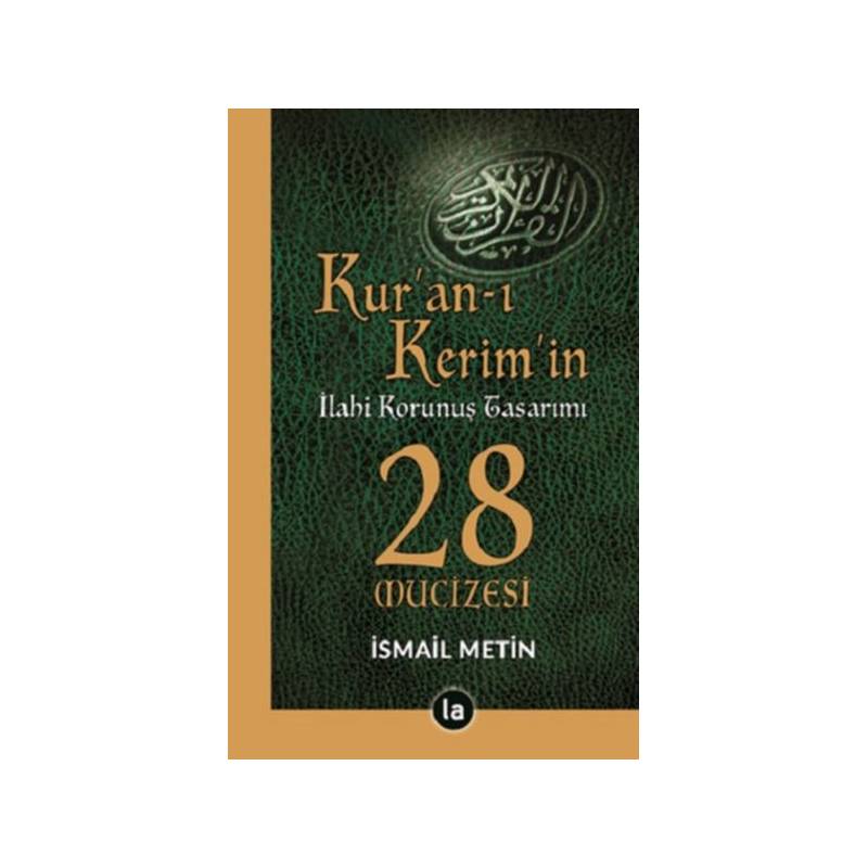 Kuran I Kerimin İlahi Korunuş Tasarımı 28 Mucizesi