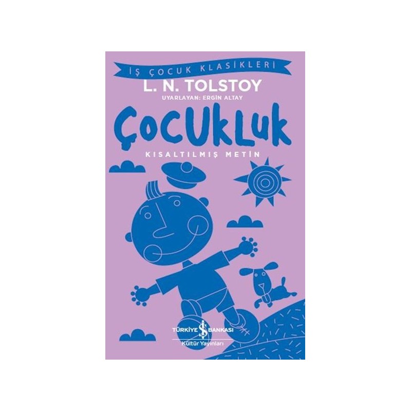 Çocukluk İş Çocuk Klasikleri Kısaltılmış Metin