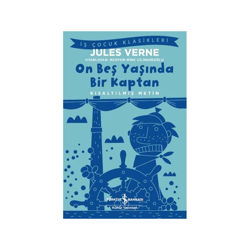 On Beş Yaşında Bir Kaptan Kısaltılmış Metin