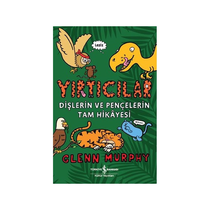 Yırtıcılar Dişlerin Ve Pençelerin Tam Hikayesi Yırtıcılar Dişlerin Ve Pençelerin Tam Hikayesi