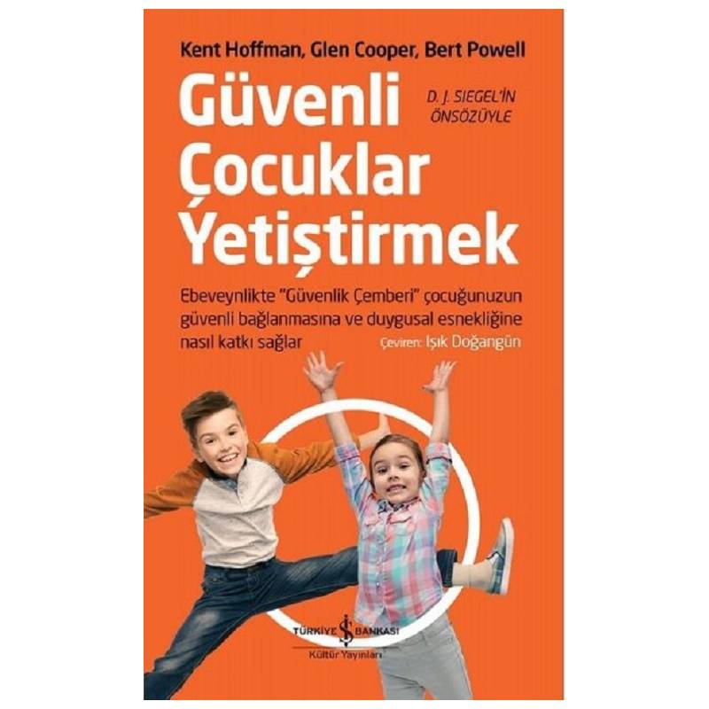 Güvenli Çocuklar Yetiştirmek