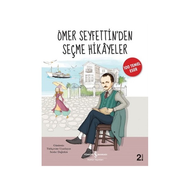 Ömer Seyfettinden Seçme Hikayeler Ömer Seyfettinden Seçme Hikayeler