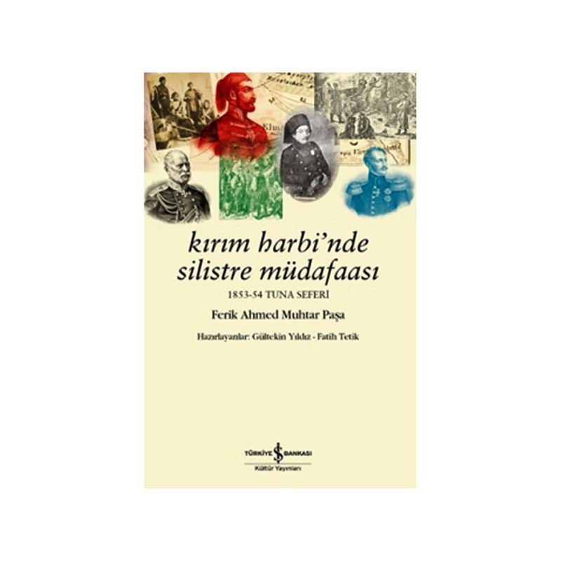 Kırım Harbinde Silistre Müdafaası Kırım Harbinde Silistre Müdafaası