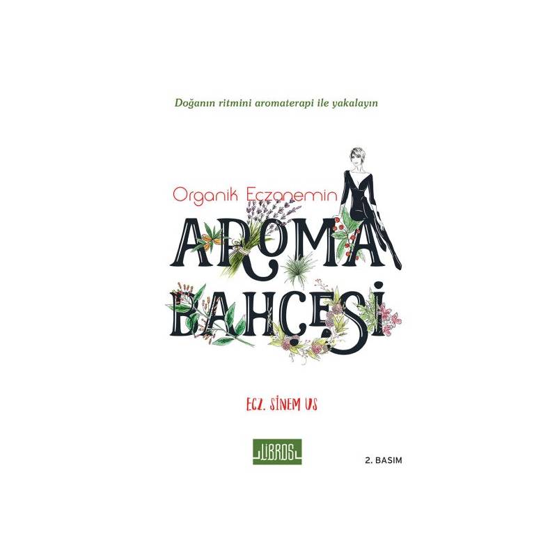 Organik Eczanemin Aroma Bahçesi