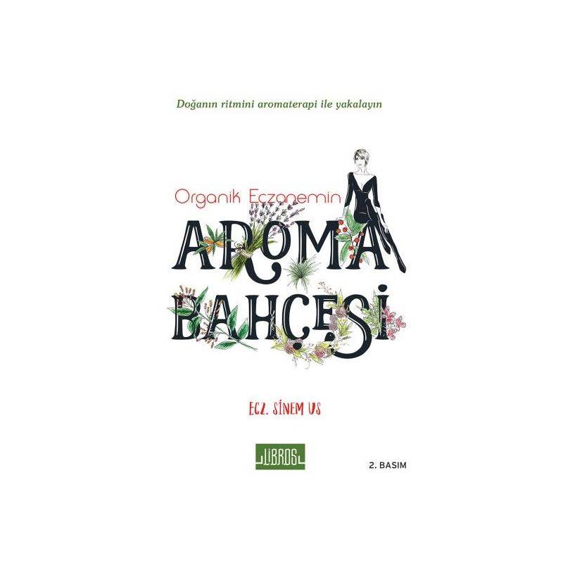 Organik Eczanemin Aroma Bahçesi