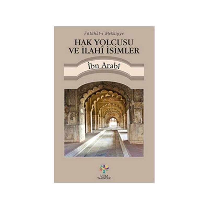 Hak Yolcusu Ve İlahi İsimler