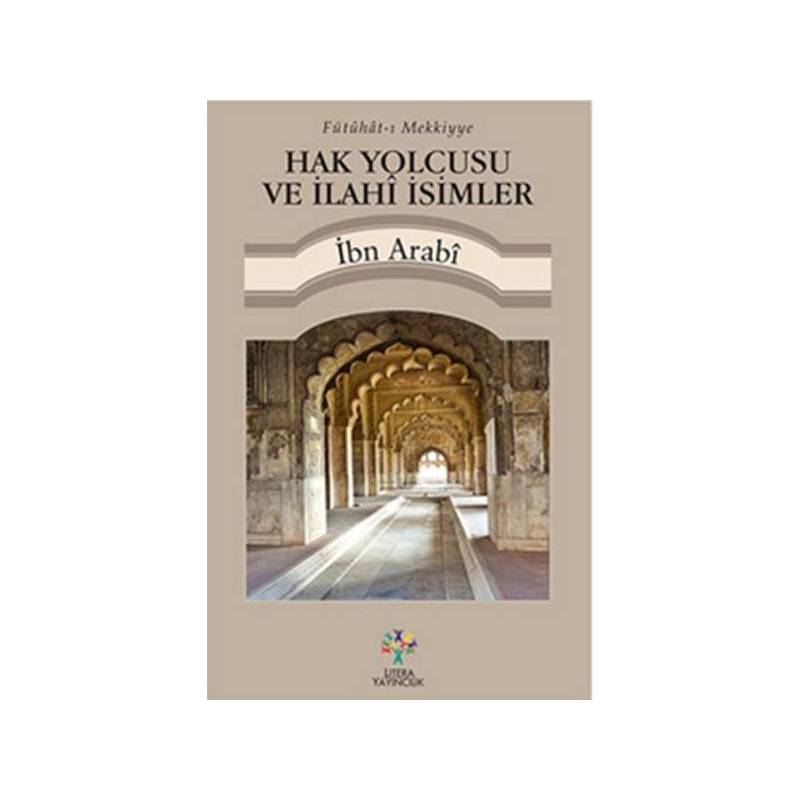 Hak Yolcusu Ve İlahi İsimler