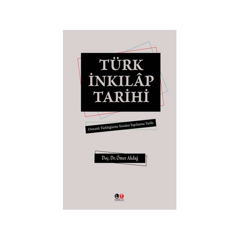 Türk İnkılap Tarihi Osmanlı Türklüğünün Yeniden Yapılanma Tarihi