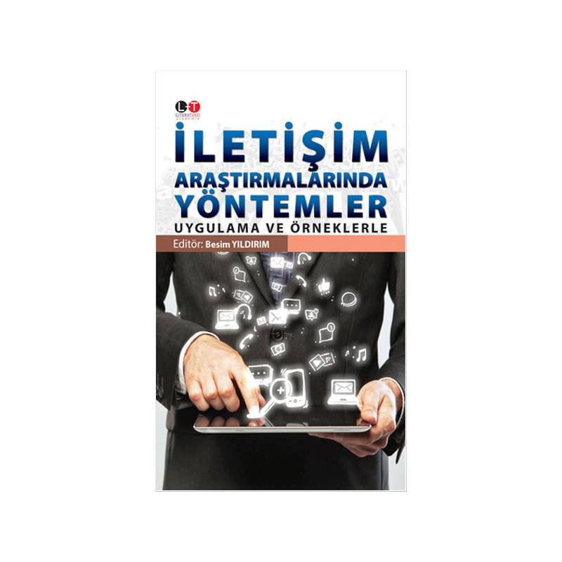 İletişim Araştırmalarında Yöntemler Uygulama Ve Örneklerle