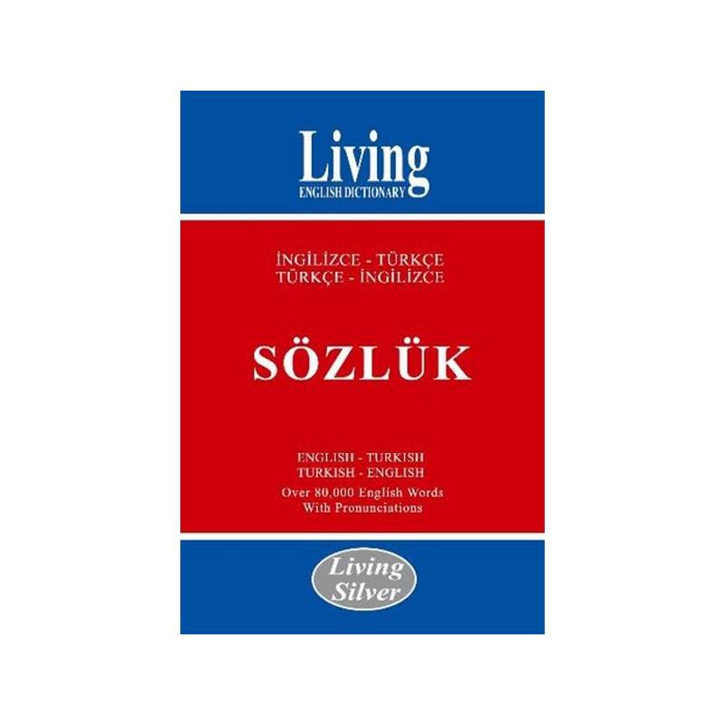 Living Silver İngilizce Türkçe Türkçe İngilizce Sözlük