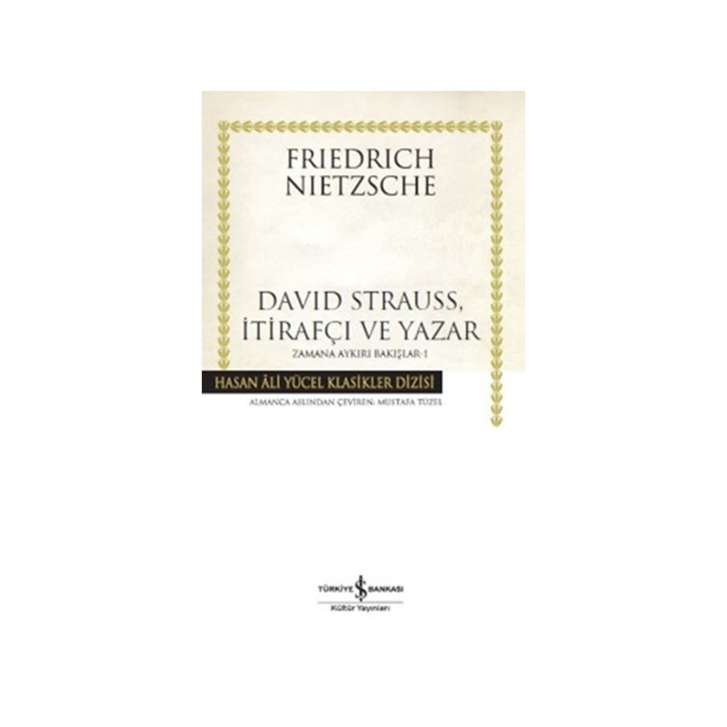 David Strauss, İtirafçı Ve Yazar Zamana Aykırı Bakışlar 1