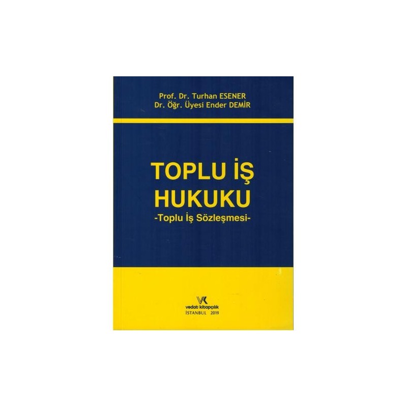 Toplu İş Hukuku Toplu İş Sözleşmesi