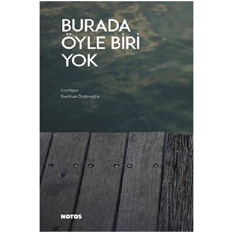 Burada Öyle Biri Yok