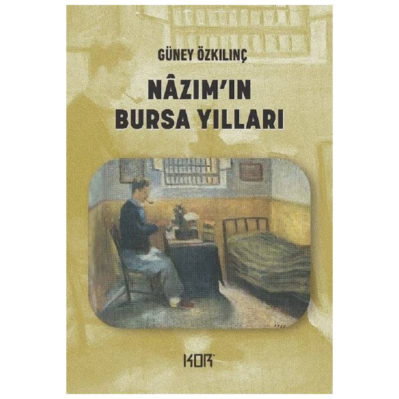 Nazım’In Bursa Yılları