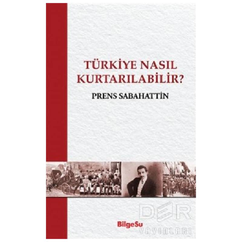 Türkiye Nasıl Kurtarılabilir?