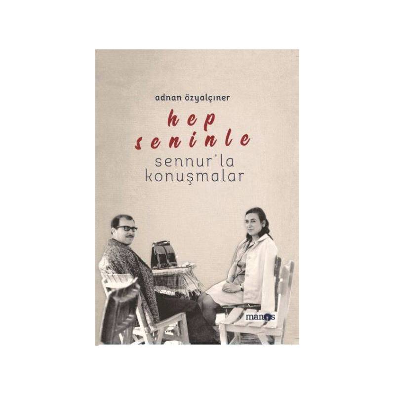 Hep Seninle Sennurla Konuşmalar