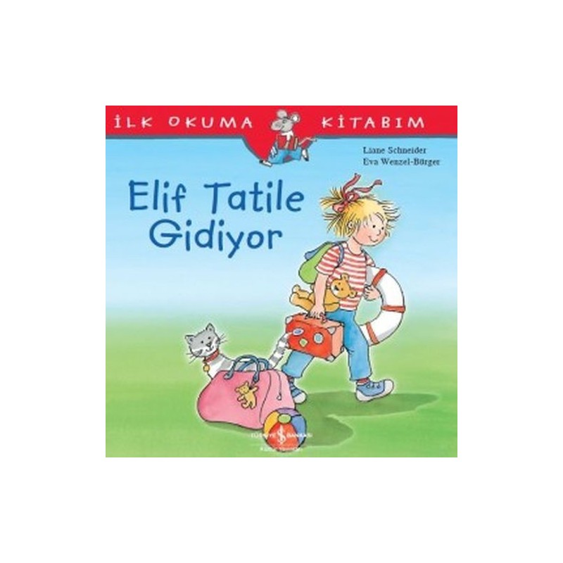 İlk Okuma Kitabım Elif Tatile Gidiyor