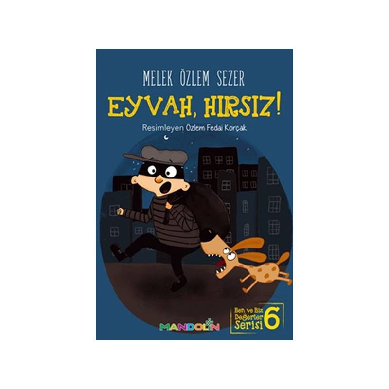 Ben Ve Biz Değerler Serisi 6 Eyvah, Hırsız